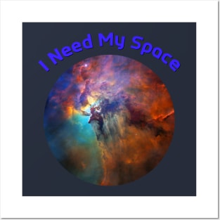 I Need My Space Lagoon Nebula M8 Posters and Art